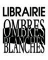 Librairie Ombres Blanches